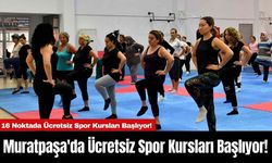 Muratpaşa'da Ücretsiz Spor Kursları Başlıyor!