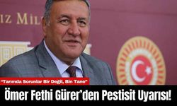 Ömer Fethi Gürer’den Pestisit Uyarısı!