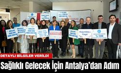 Sağlıklı Gelecek İçin Antalya’dan Adım