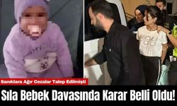 Sıla Bebek Davasında Karar Belli Oldu!