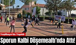 Sporun Kalbi Döşemealtı’nda Attı!