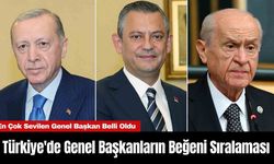 Türkiye'de Genel Başkanların Beğeni Sıralaması