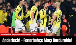 Anderlecht - Fenerbahçe Maçı Durduruldu! Hakemler Soyunma Odasına Gitti