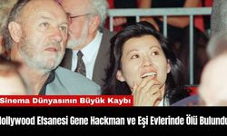 Hollywood Efsanesi Gene Hackman ve Eşi Evlerinde Ölü Bulundu