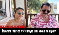 İbrahim Tatlıses Asistanıyla Dini Nikah mı Kıydı?