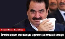 İbrahim Tatlıses Hakkında Şok Suçlama! Eski Menajeri Konuştu