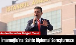 İmamoğlu’na ‘Sahte Diploma’ Soruşturması