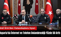 Isparta'da İnternet ve Telefon Dolandırıcılığı Yüzde 50 Arttı