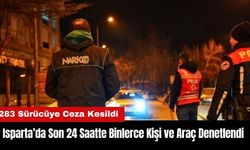 Isparta’da Son 24 Saatte Binlerce Kişi ve Araç Denetlendi