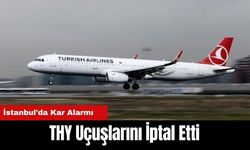 İstanbul'da Kar Alarmı: THY Uçuşlarını İptal Etti