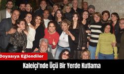 Kaleiçi'nde Üçü Bir Yerde Kutlama