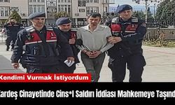 Kardeş Cinayetinde Cins*l Saldırı İddiası Mahkemeye Taşındı