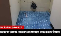 Kemer'de Eğlence Parkı Tuvaleti Mescide Dönüştürüldü İddiası! Görüntüler Şoke Etti