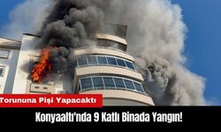 Konyaaltı'nda 9 Katlı Binada Yangın! Torununa Pişi Yapacaktı