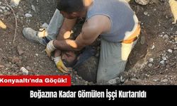 Konyaaltı'nda Göçük! Boğazına Kadar Gömülen İşçi Kurtarıldı