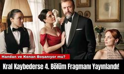 Kral Kaybederse 4. Bölüm Fragmanı Yayınlandı!