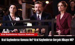 Kral Kaybederse Konusu Ne? Kral Kaybederse Gerçek Hikaye Mi?