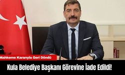 Mahkeme Kararıyla Geri Döndü: Kula Belediye Başkanı Görevine İade Edildi!