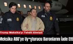 Meksika ABD’ye Uy*şturucu Baronlarını İade Etti