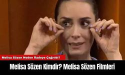 Melisa Sözen Kimdir? Melisa Sözen Filmleri