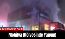 Mobilya Atölyesinde Yangın! 6 Kişi Mahsur Kaldı