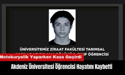 Motokuryelik Yapan Akdeniz Üniversitesi Öğrencisi Hayatını Kaybetti