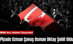 MSB Acı Haberi Duyurdu! Piyade Uzman Çavuş Osman Oktay Şehit Oldu