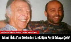 Münir Özkul'un Gözlerden Uzak Oğlu Ferdi Ortaya Çıktı!