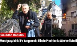 Muratpaşa'da Elinde Pantolonla Alevleri İzledi