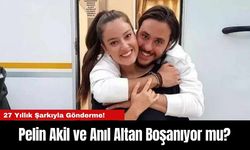 Pelin Akil ve Anıl Altan Boşanıyor mu?