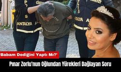 Pınar Zorlu'nun Oğlundan Yürekleri Dağlayan Soru