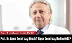 Prof. Dr. Alper Demirbaş Kimdir? Alper Demirbaş Neden Öldü?