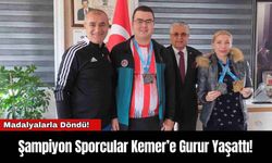 Şampiyon Sporcular Kemer’e Gurur Yaşattı!