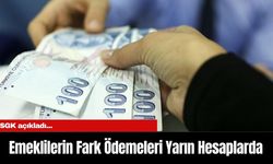 SGK açıkladı... Emeklilerin Fark Ödemeleri Yarın Hesaplarda