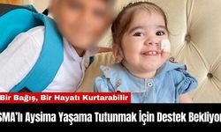 Antalyalı SMA’lı Aysima Yaşama Tutunmak İçin Destek Bekliyor