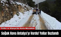 Soğuk Hava Antalya’yı Vurdu! Yollar Buzlandı