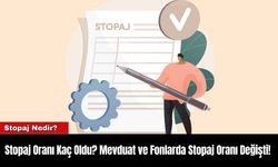 Stopaj Oranı Kaç Oldu? Mevduat ve Fonlarda Stopaj Oranı Değişti!