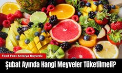 Şubat Ayında Hangi Meyveler Tüketilmeli?