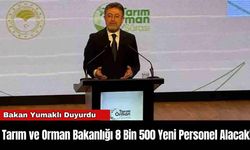 Tarım ve Orman Bakanlığı 8 Bin 500 Yeni Personel Alacak!