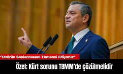 Özel; Kürt sorunu TBMM’de çözülmelidir