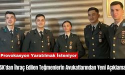 TSK’dan İhraç Edilen Teğmenlerin Avukatlarından Yeni Açıklama!