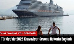 Türkiye'de 2025 Kruvaziyer Sezonu Rekorla Başladı