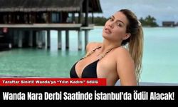 Wanda Nara Derbi Saatinde İstanbul'da Ödül Alacak!