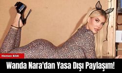 Wanda Nara'dan Yasa Dışı Paylaşım! Hemen Sildi