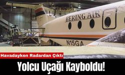 Yolcu Uçağı Kayboldu! Havadayken Radardan Çıktı