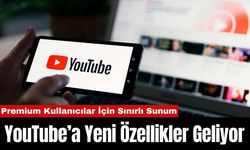 YouTube’a Yeni Özellikler Geliyor