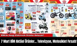 7 Mart BİM Aktüel Ürünler... Televizyon, Motosiklet Fırsatı!