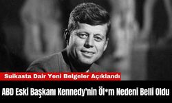 ABD Eski Başkanı Kennedy'nin Öl*m Nedeni Belli Oldu