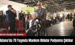 Adana'da 70 Yaşında Manken Oldular Podyuma Çıktılar
