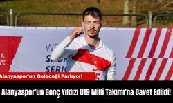 Alanyaspor’un Genç Yıldızı U19 Milli Takımı’na Davet Edildi!